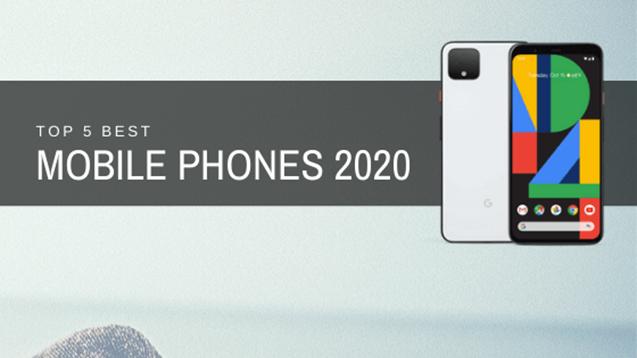 Best Mobile Phones In 2020