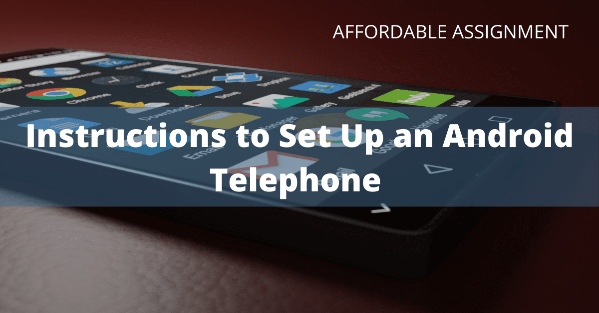 Instructions to Set Up an Android Telephone